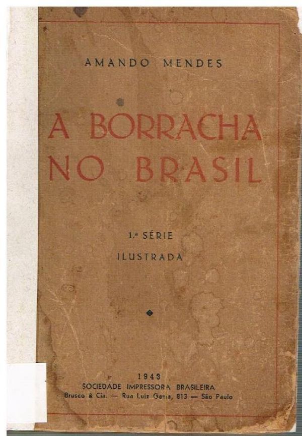 Borracha no Brasil, A - 678 MEN